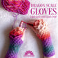 Dragon Scale Gloves Crochet Pattern PDF (2020)